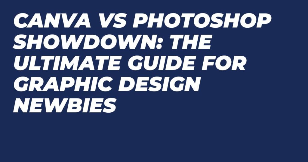 CANVA VS PHOTOSHOP